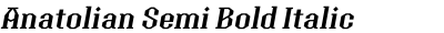 Anatolian Semi Bold Italic